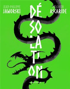 Désolation – J.P. Jaworski , Melchior Ascaride