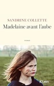 Madeleine avant l’aube