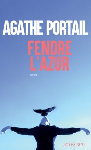 Fendre l’azur