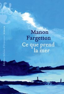 Ce que prend la mer