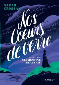Nos cœurs de verre