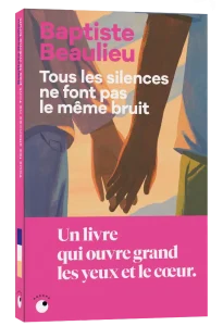 TOUS LES SILENCES NE FONT PAS LE MÊME BRUIT